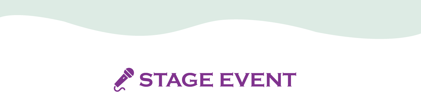 STAGE EVENT